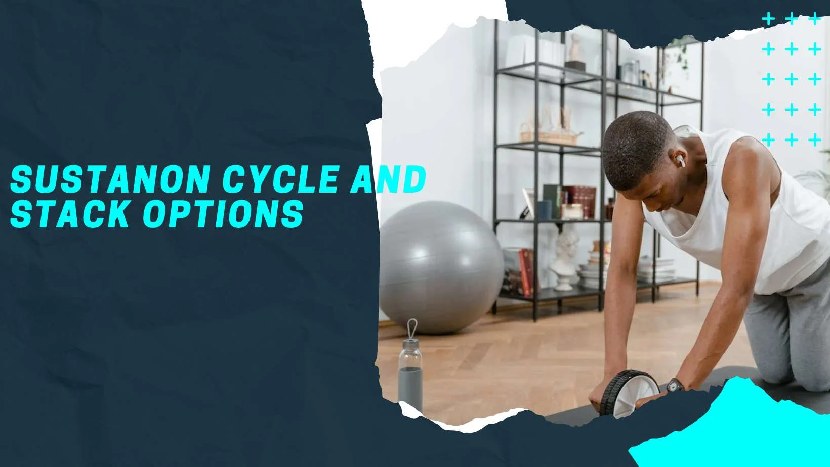Sustanon Cycle and Stack Options